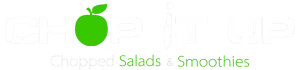 Chop It Up Salads & Smoothies